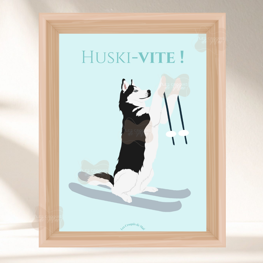 Affiche Husky  - Huski-vite !
