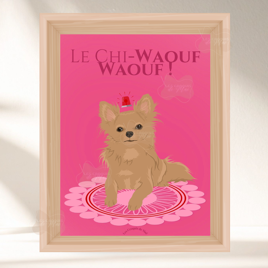 Affiche Chihuahua - Chi Waouf Waouf